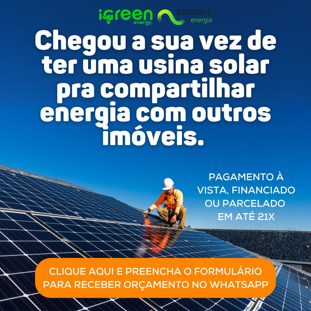 Chegou a sua vez de ter uma usina solar pra compartilhar energia com outros imóveis.